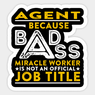 Agent Badass Miracle Worker Sticker